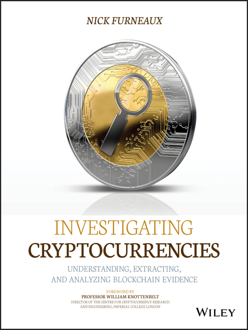 Title details for Investigating Cryptocurrencies by Nick Furneaux - Available